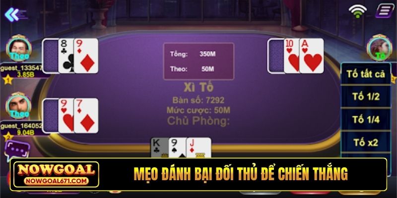 Mẹo đánh bại đối thủ để chiến thắng tại Nowgoal